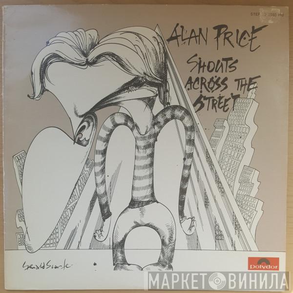  Alan Price  - Shouts Across The Street