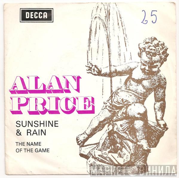  Alan Price  - Sunshine & Rain (The Name Of The Game)