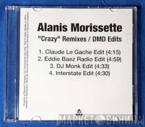  Alanis Morissette  - Crazy (Remixes) (DMD Edits)