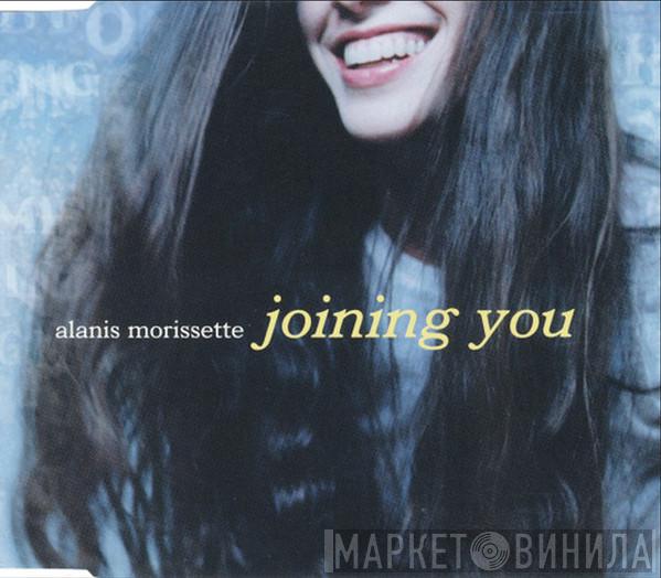 Alanis Morissette - Joining You