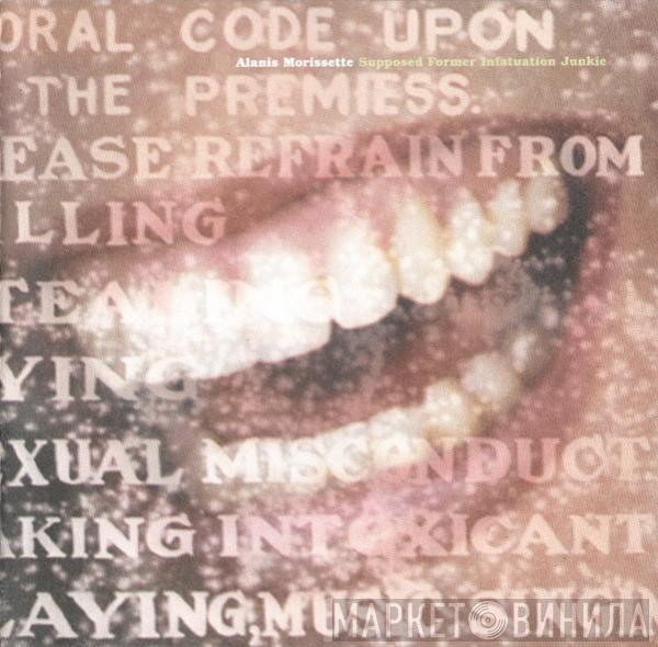  Alanis Morissette  - Supposed Former Infatuation Junkie