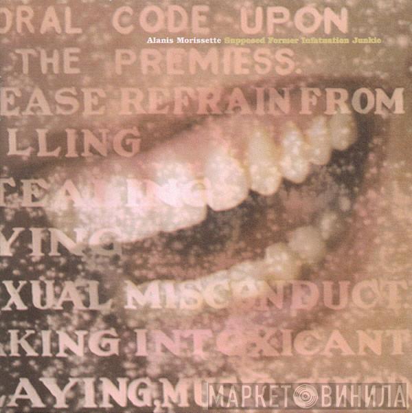 Alanis Morissette - Supposed Former Infatuation Junkie
