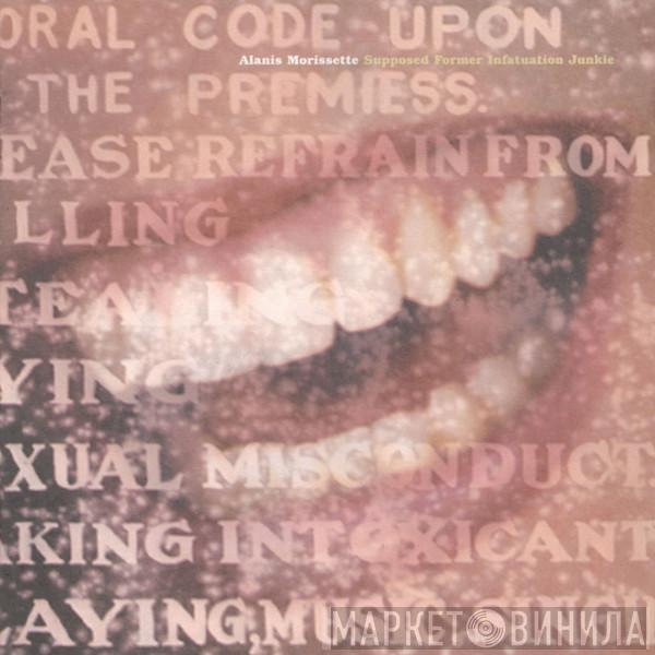  Alanis Morissette  - Supposed Former Infatuation Junkie