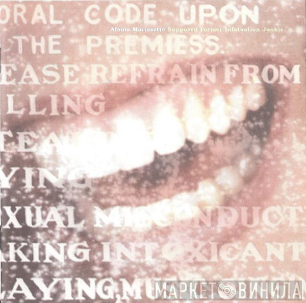 Alanis Morissette - Supposed Former Infatuation Junkie