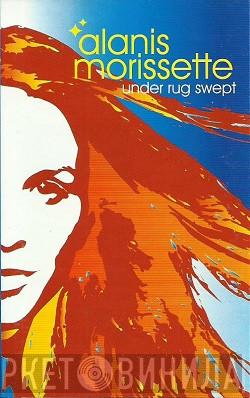  Alanis Morissette  - Under Rug Swept
