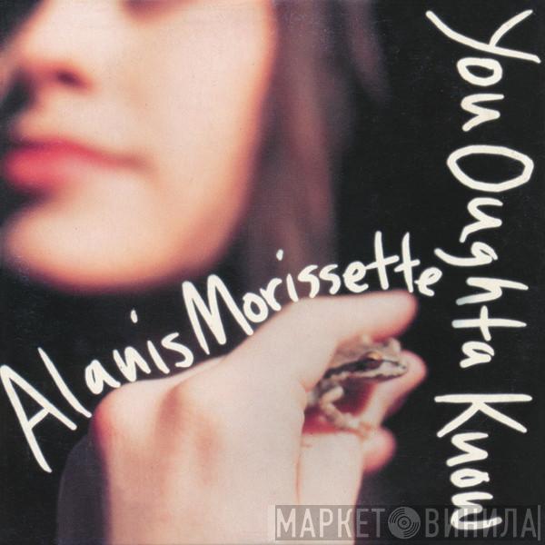  Alanis Morissette  - You Oughta Know