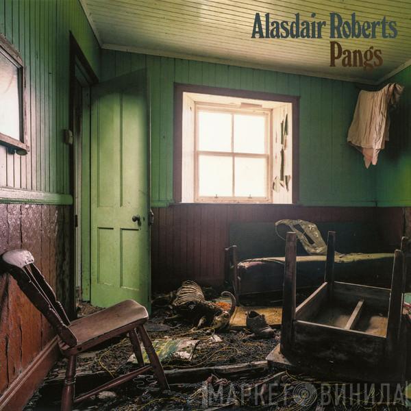 Alasdair Roberts - Pangs