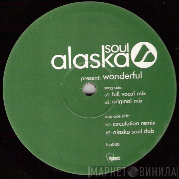 Alaska Soul - Wonderful