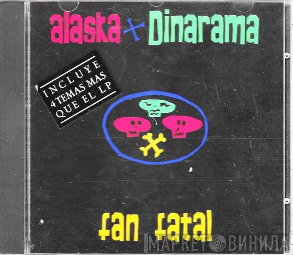  Alaska Y Dinarama  - Fan Fatal