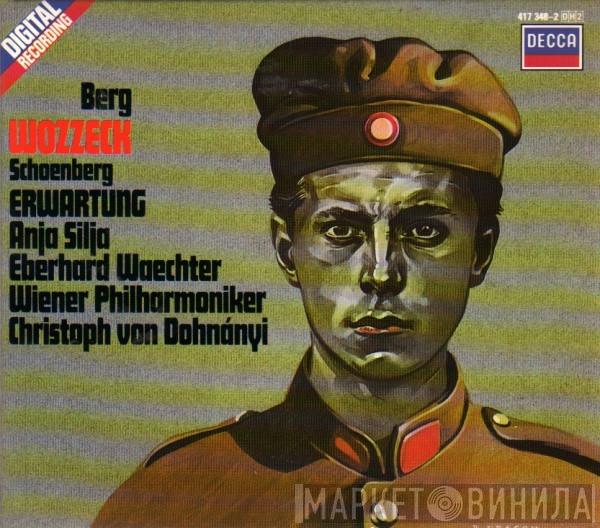 Alban Berg, Arnold Schoenberg, Anja Silja, Eberhard Wächter, Wiener Philharmoniker, Christoph von Dohnányi - Wozzeck / Erwartung