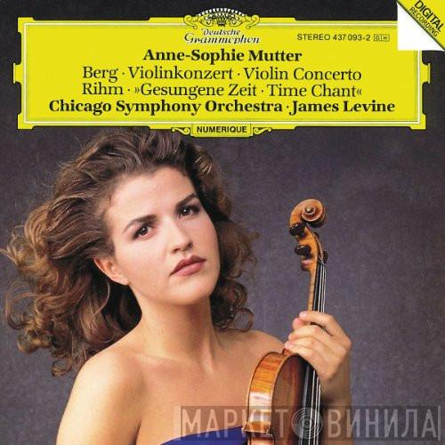 , Alban Berg - Wolfgang Rihm , Anne-Sophie Mutter , The Chicago Symphony Orchestra  James Levine   - Violinkonzert · Violin Concerto • »Gesungene Zeit · Time Chant«