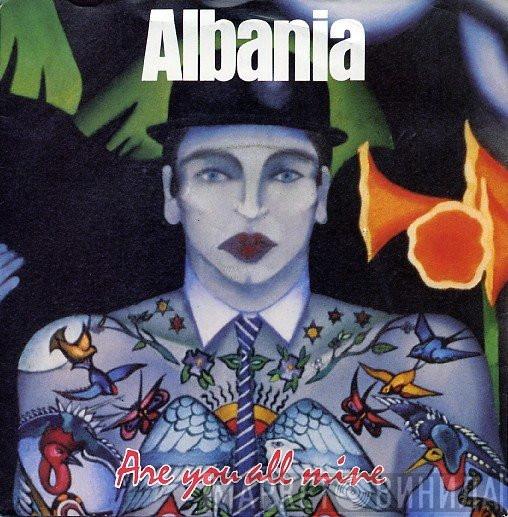 Albania - Are You All Mine