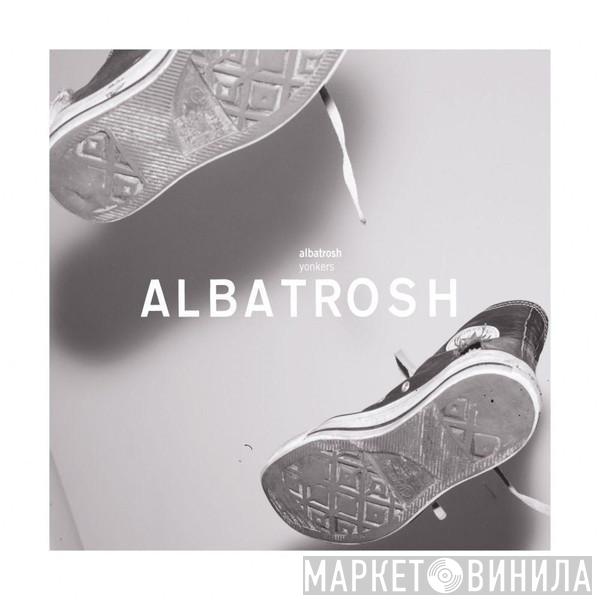 Albatrosh - Yonkers