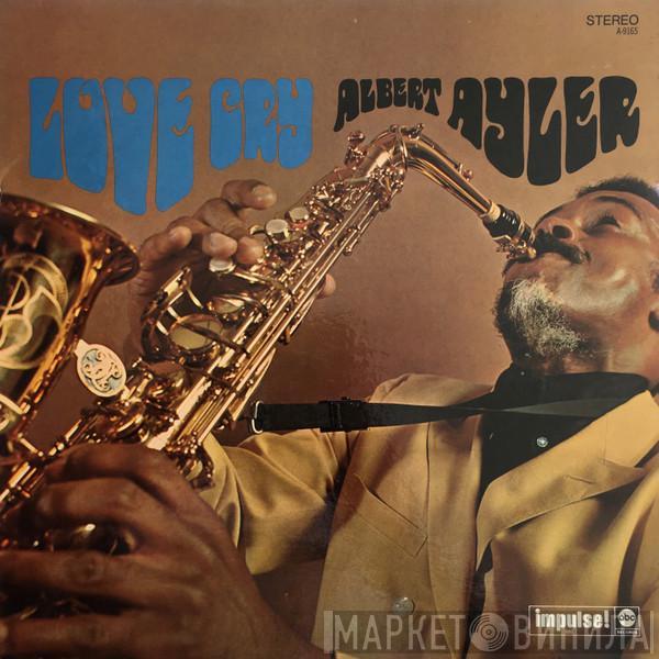 Albert Ayler  - Love Cry