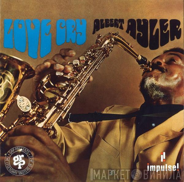  Albert Ayler  - Love Cry