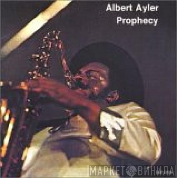 Albert Ayler - Prophecy