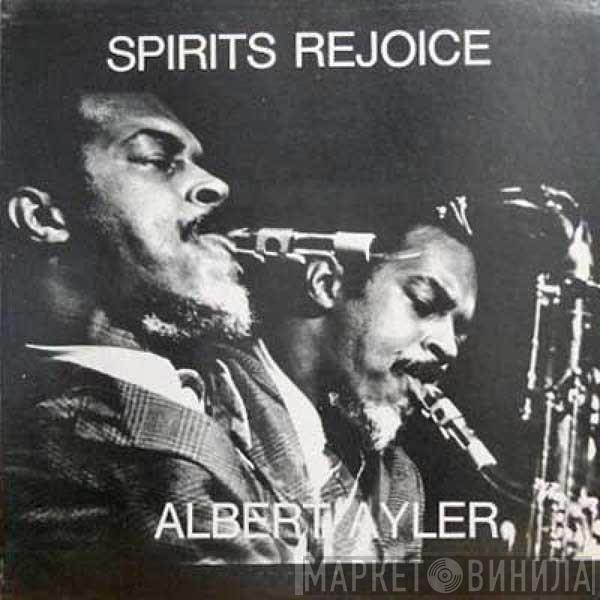 Albert Ayler - Spirits Rejoice