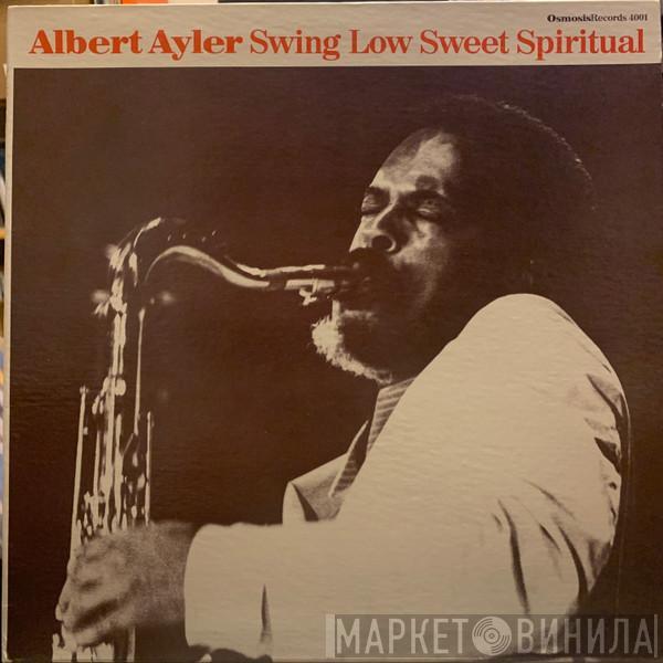  Albert Ayler  - Swing Low Sweet Spiritual