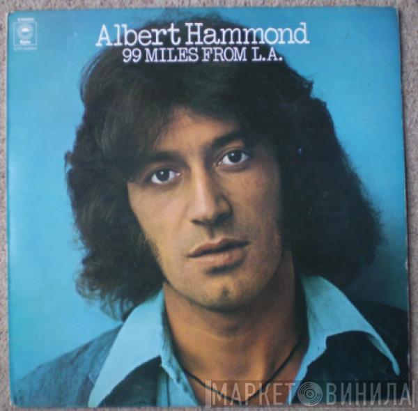 Albert Hammond - 99 Miles From L.A.
