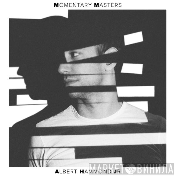  Albert Hammond Jr.  - Momentary Masters