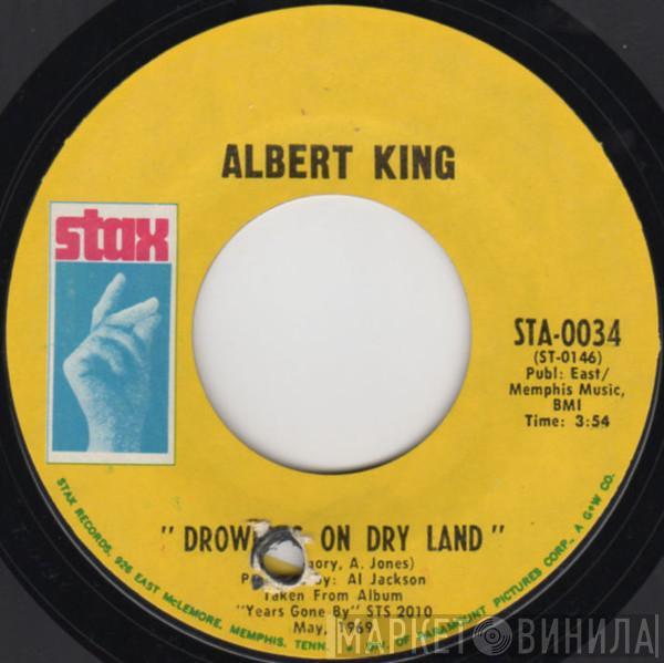 Albert King - Drowning On Dry Land
