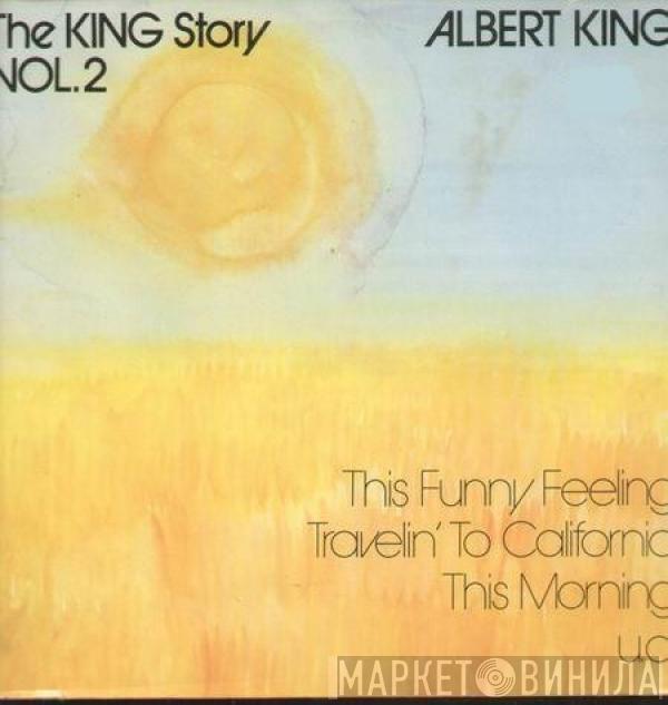  Albert King  - The King Story Vol.2