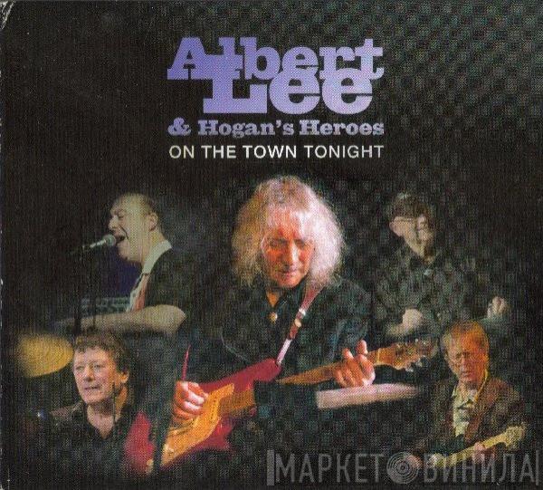 Albert Lee & Hogan's Heroes - On The Town Tonight