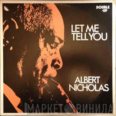 Albert Nicholas - Let Me Tell You
