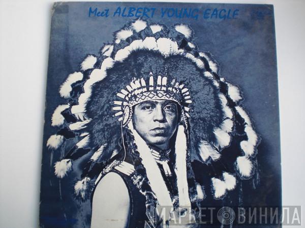 Albert Young Eagle - Meet