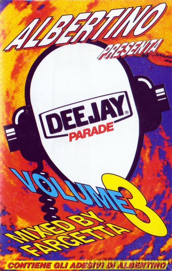  Albertino  - Deejay Parade Volume 3