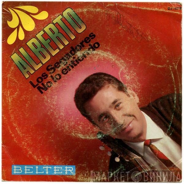 Alberto  - Los Segadores / No Lo Entiendo