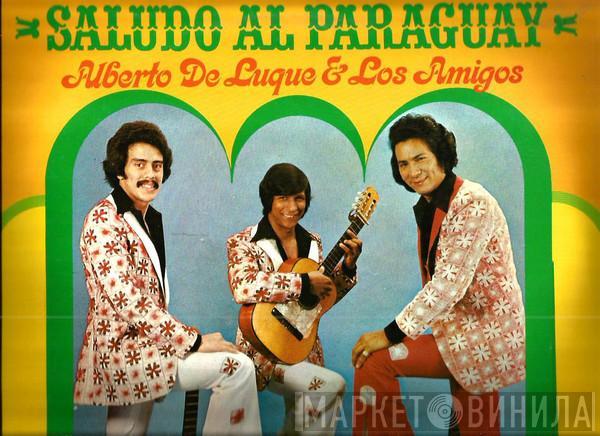 Alberto De Luque Y Los Amigos - Saludo Al Paraguay