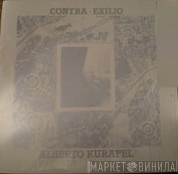 Alberto Kurapel - Contra - Exilio
