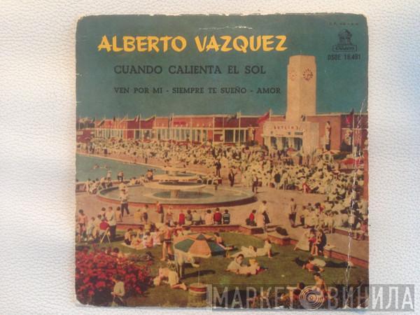 Alberto Vázquez - Cuando Calienta El Sol