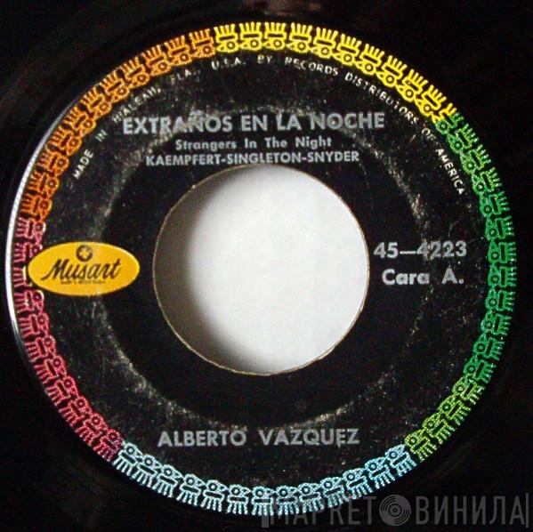  Alberto Vázquez  - Extranos En La Noche Strangers In The Night