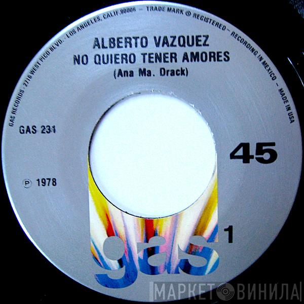  Alberto Vázquez  - No Quiero Tener Amores