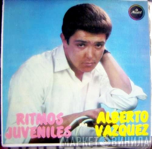  Alberto Vázquez  - Ritmos Juveniles con Alberto Vázquez
