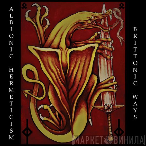 Albionic Hermeticism - Brittonic Ways