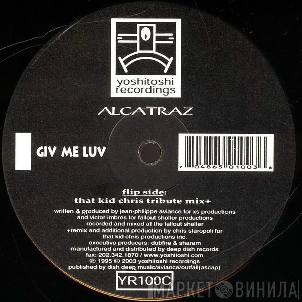  Alcatraz  - Giv Me Luv (That Kid Chris Remix)