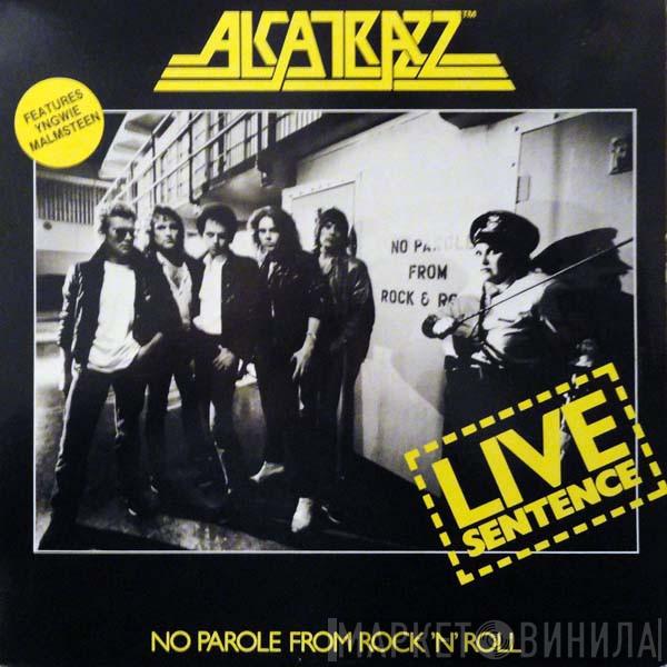  Alcatrazz  - Live Sentence (No Parole From Rock 'n' Roll)