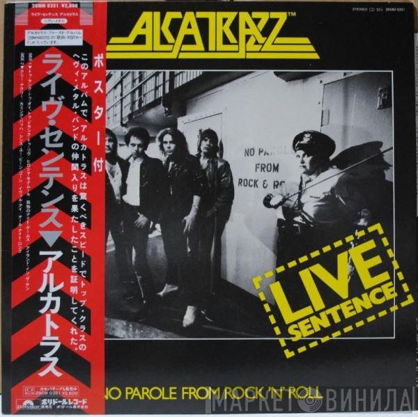  Alcatrazz  - Live Sentence (No Parole From Rock 'n' Roll)