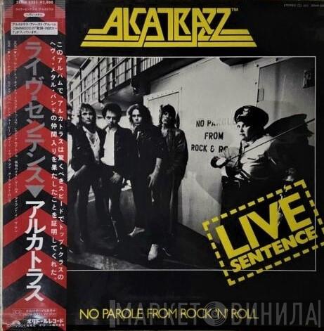  Alcatrazz  - Live Sentence (No Parole From Rock 'n' Roll)