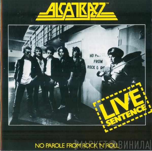  Alcatrazz  - Live Sentence - No Parole From Rock 'n' Roll