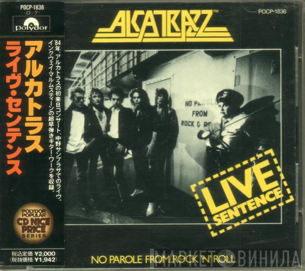  Alcatrazz  - Live Sentence - No Parole From Rock 'n' Roll