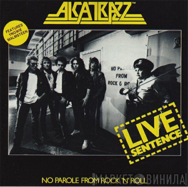  Alcatrazz  - Live Sentence - No Parole From Rock 'n' Roll