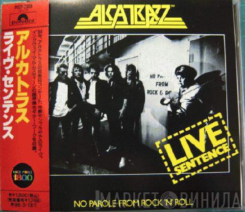  Alcatrazz  - Live Sentence - No Parole From Rock 'n' Roll