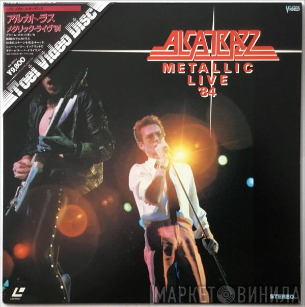  Alcatrazz  - Metallic Live '84