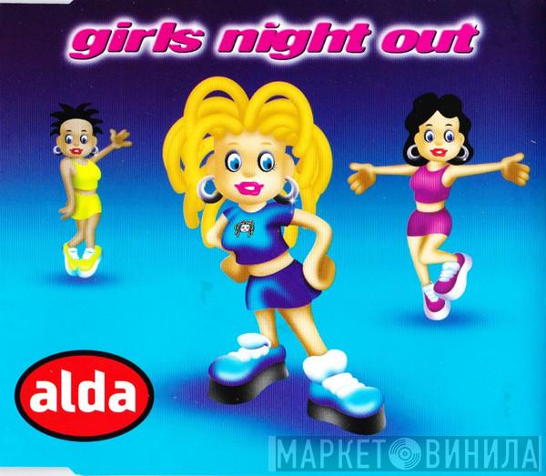 Alda - Girls Night Out