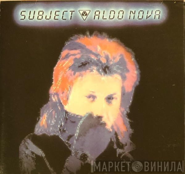 Aldo Nova - Subject