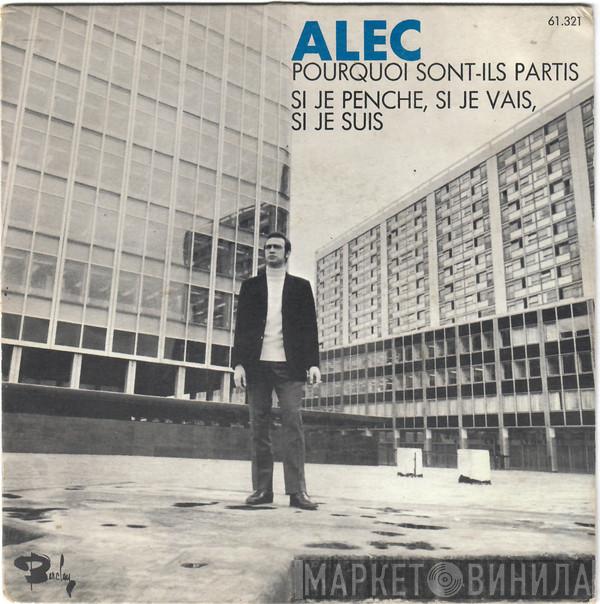 Alec R. Costandinos - Pourquoi Sont-Ils Partis  / Si Je Penche, Si Je Vais, Si Je Suis